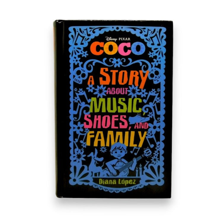 Coco: A Story About Music Shoes, And Family by Diana Lopez 2017
