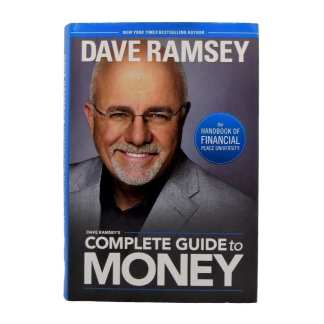 Dave Ramsey's Complete Guide to Money by Dave Ramsey 2011