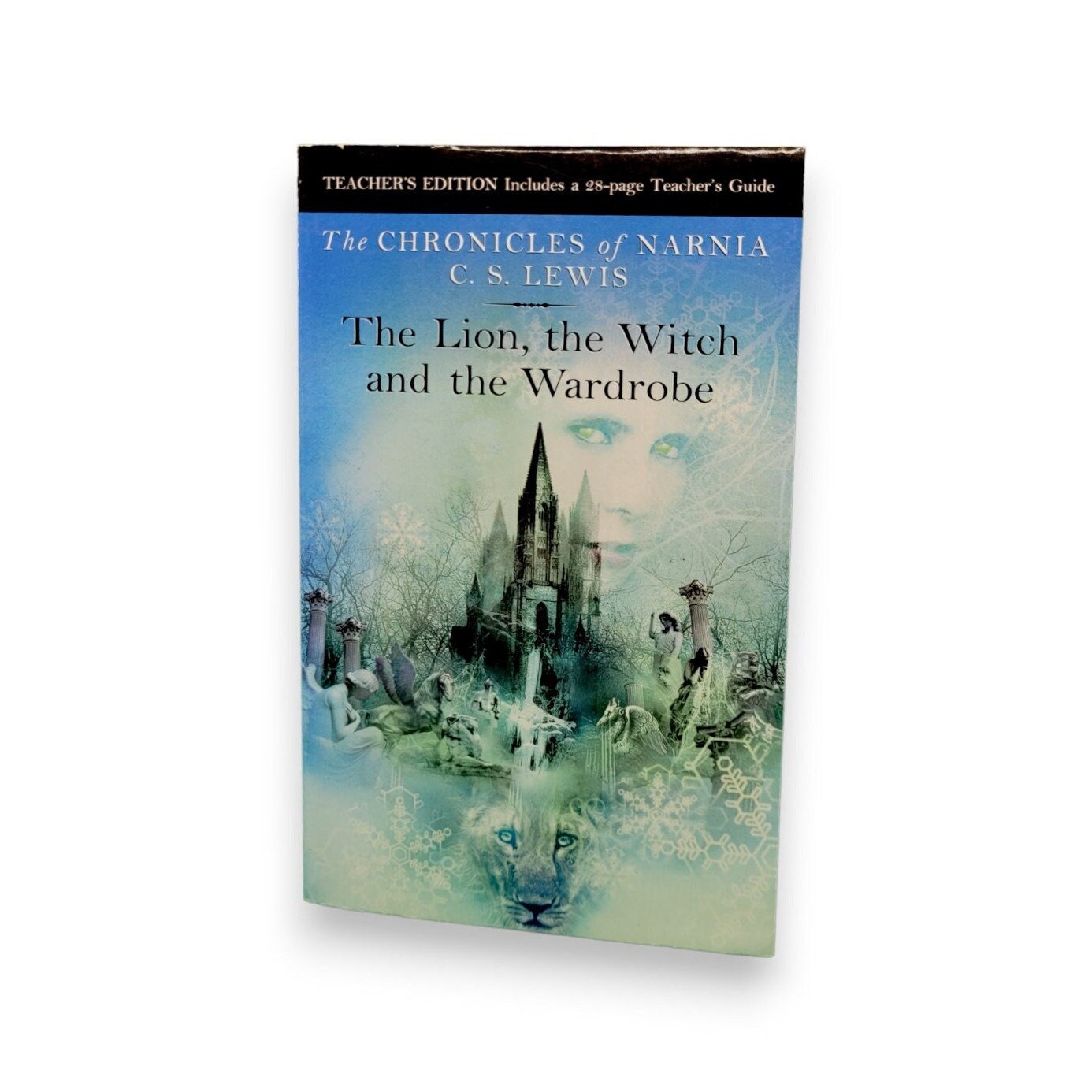 The Chronicles of Narnia: The Lion, The Witch, and the Wardrobe by CS Lewis [Teacher's Edition] 2002